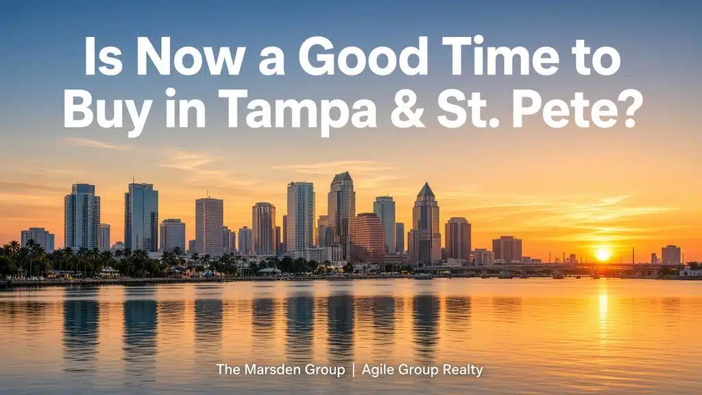 Tampa skyline at sunset with the headline Is Now a Good Time to Buy in Tampa and St. Pete